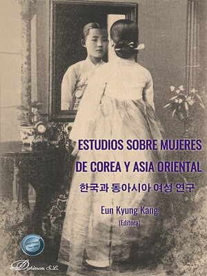 cover image of Estudios sobre mujeres de Corea y Asia Oriental